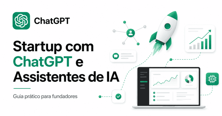 Como construir uma startup com ChatGPT e assistentes de IA