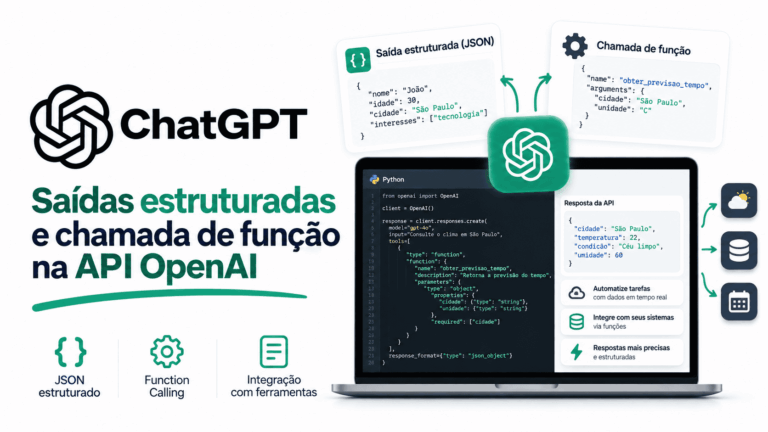Saídas estruturadas e chamada de função na API OpenAI: diferenças e implementação