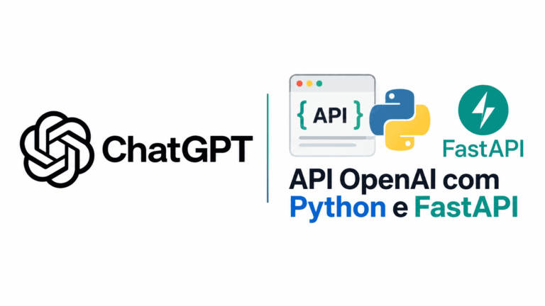 API OpenAI com Python e FastAPI: crie um endpoint seguro