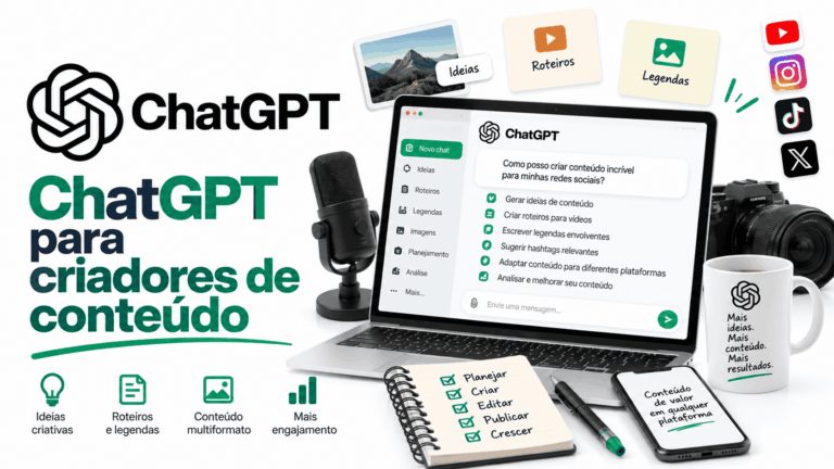 ChatGPT para criadores de conteúdo: pesquisa, roteiros e produção sem perder sua voz