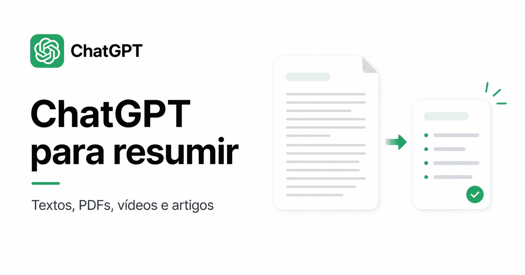ChatGPT para resumir textos, PDFs, vídeos e artigos com prompts