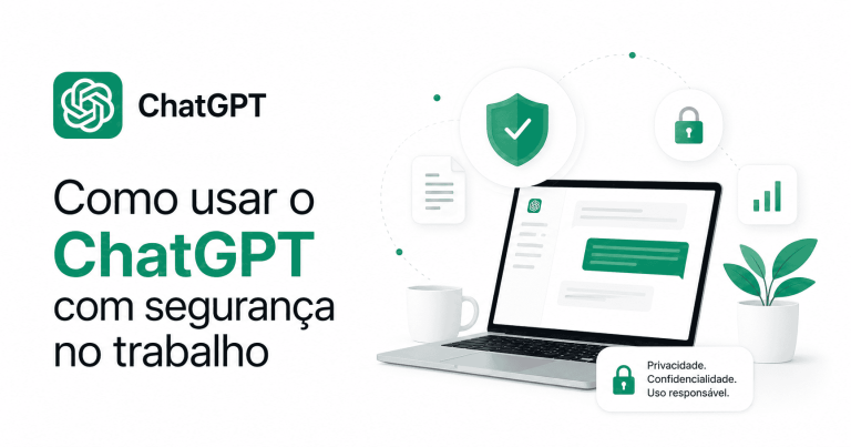 Como usar o ChatGPT com segurança no trabalho